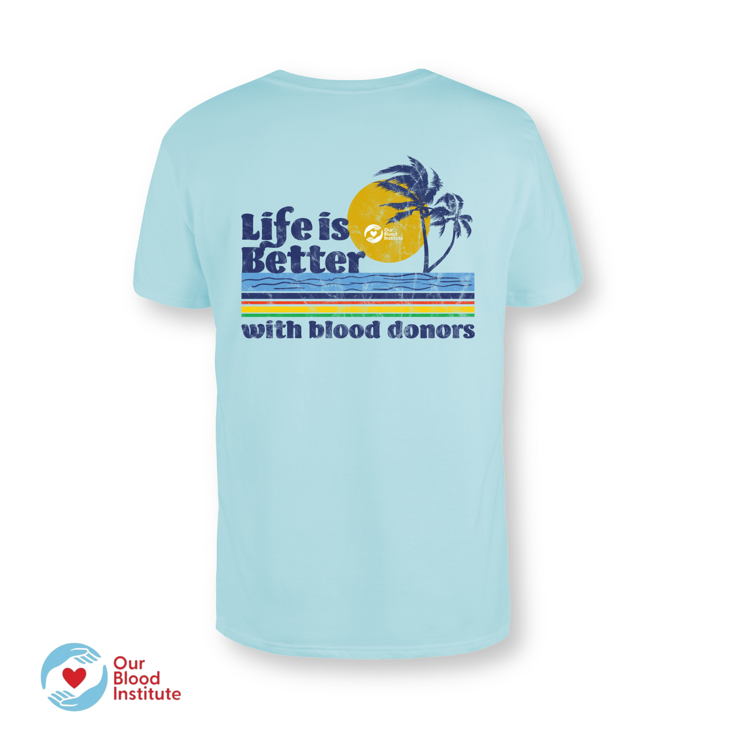 Life is Better with Blood Donors T-Shirt